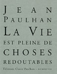 Couverture du livre La vie est pleine de choses redoutables de Jean Paulhan