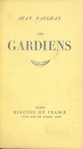 Couverture du livre Les Gardiens, de Jean Paulhan, dans son édition originale parue à l'enseigne du Mercure de France, mais imprimée en réalité par Pierre Bettencourt